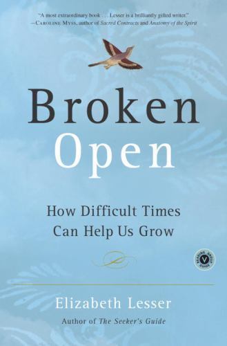 Broken Open: How Difficult Times Can- Elizabeth Lesser, 9780375759918, paperback