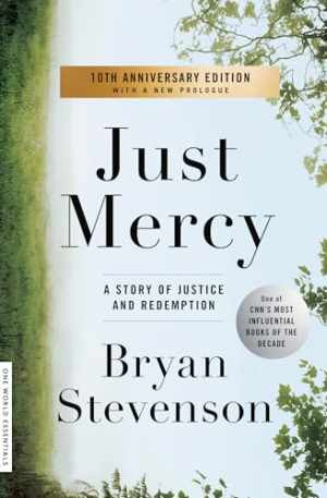 Just Mercy: A Story of Justice and – Paperback, by Stevenson Bryan – Good j